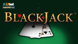 Cách chơi Blackjack